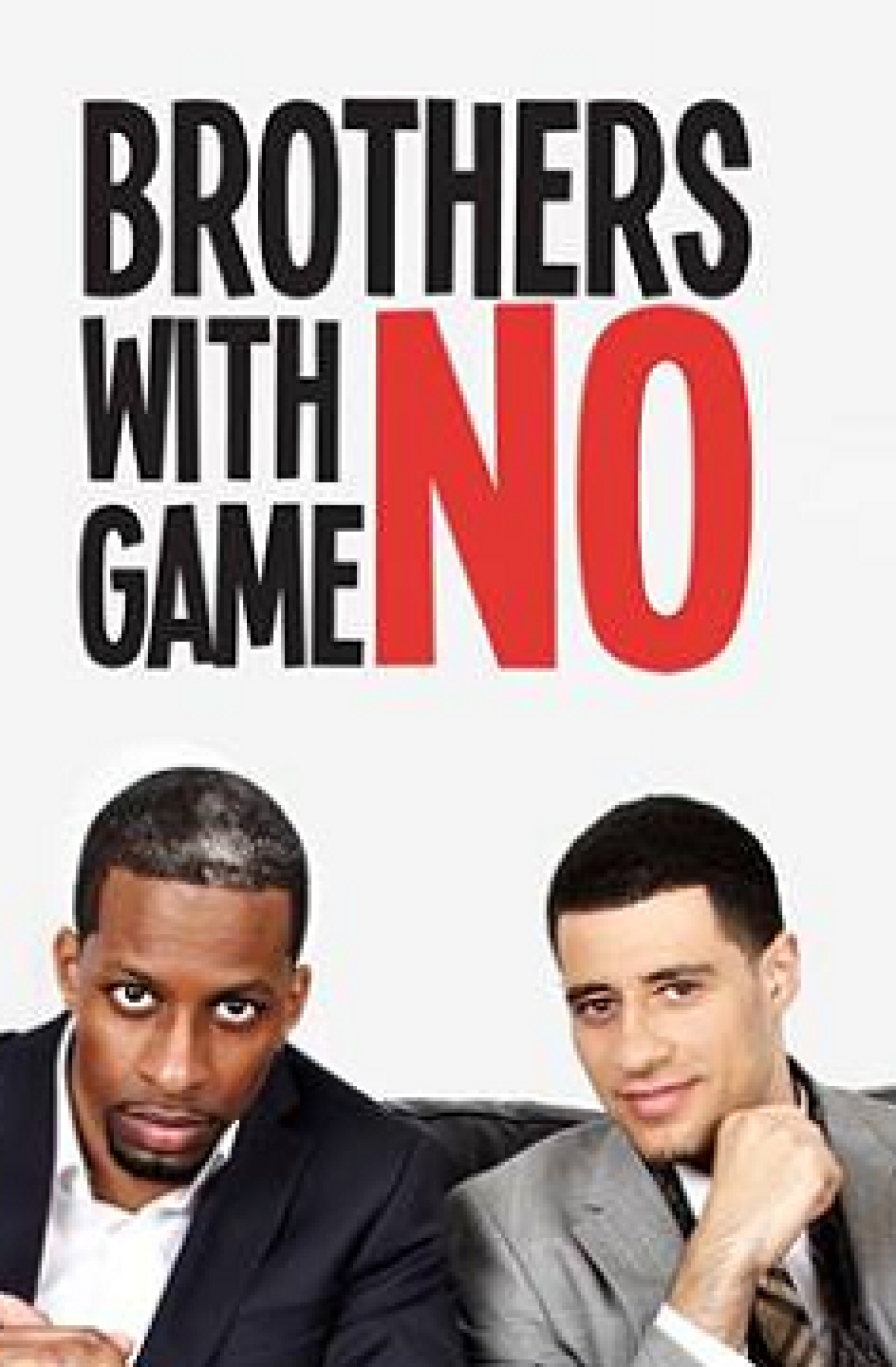 Brothers with No Game