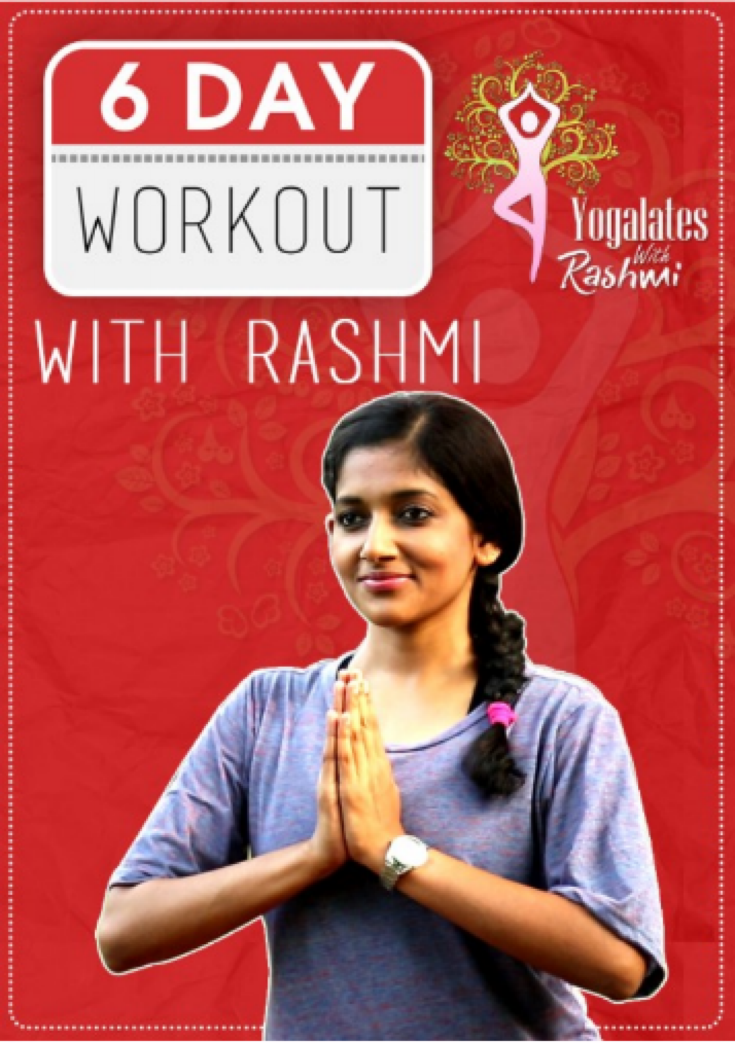 6 Day Workout with Rashmi